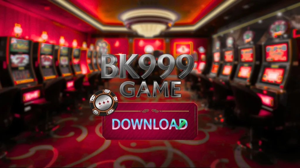 bk999 game download